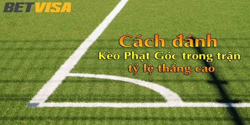 Giới thiệu kèo phạt góc