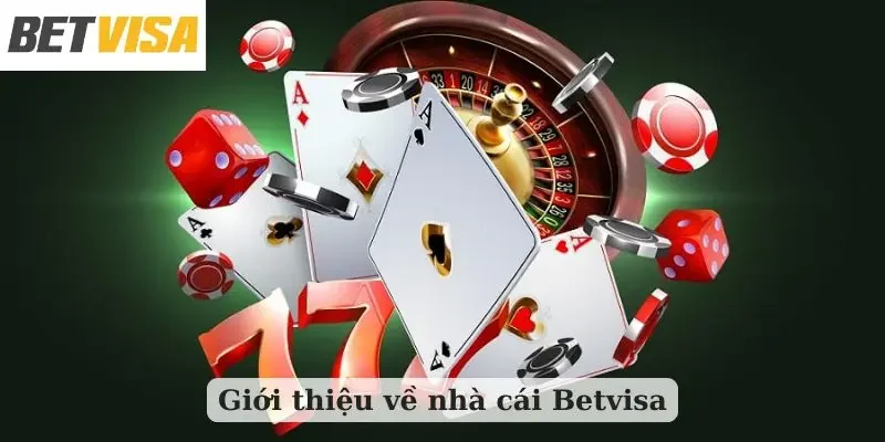 Giới thiệu về nhà cái Betvisa
